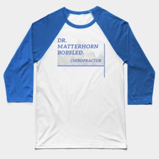 Dr. Matterhorn Bobsled Baseball T-Shirt